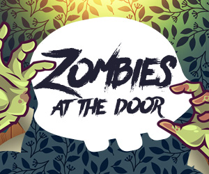 Zombies at the door